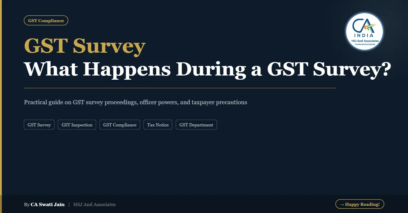 GST Survey – What It Is, Why It Happens & What You Should Do