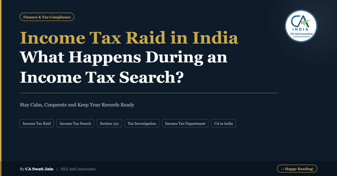 Income Tax Raid in India: What Happens During a Search & How Should You Respond?