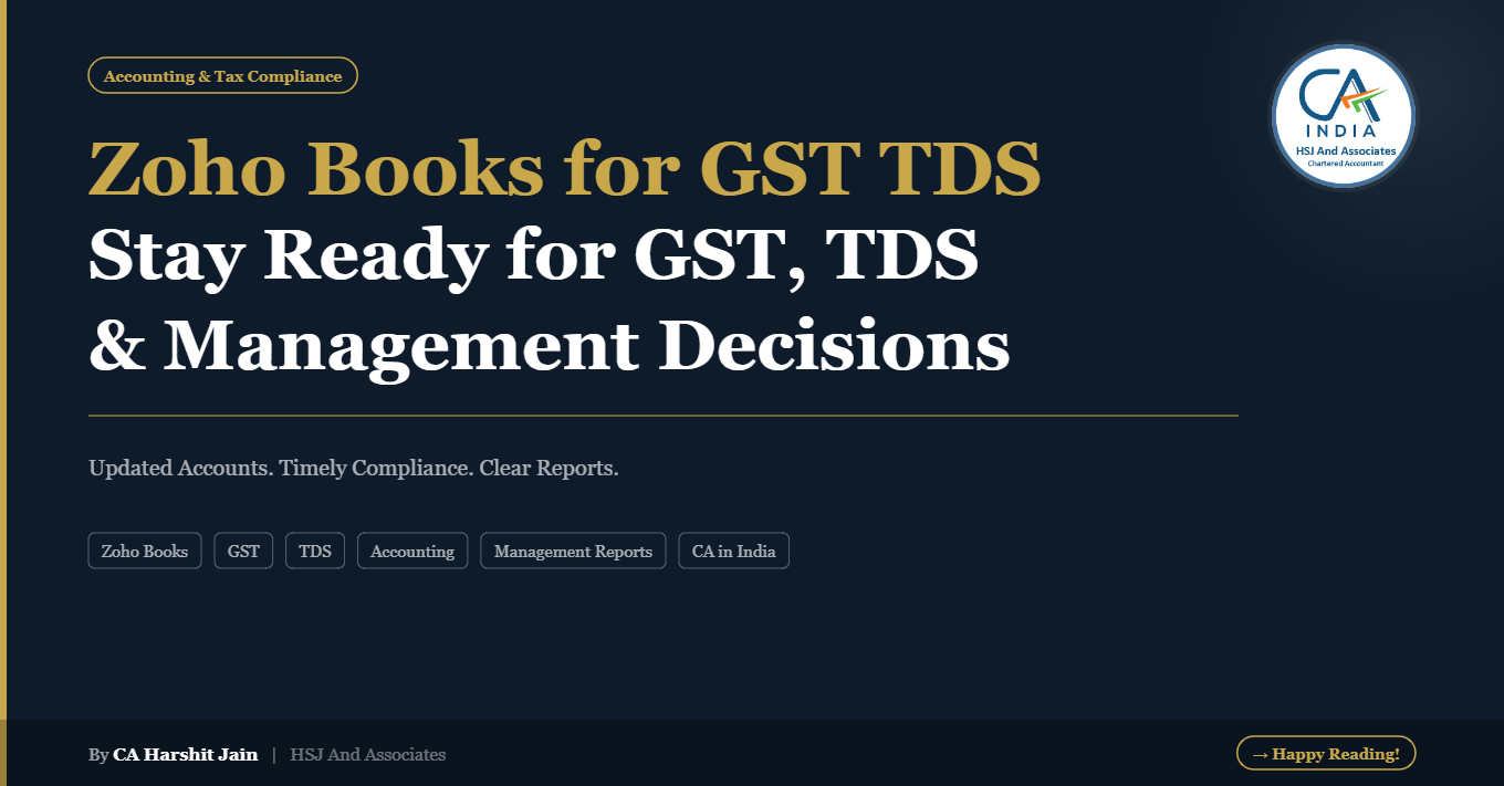 How Zoho Books Helps You Stay Ready for GST & TDS — And Get Clear Management Reports